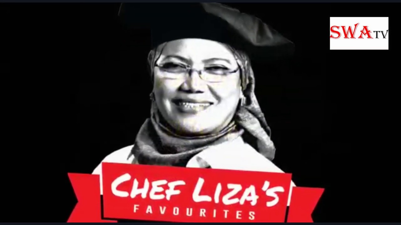 Chef Rencah Lima Rasa Ebazar@swa tv- 7 RENCAH 7 RASA Dari Usahawan Selebriti Chef Liza Zainol ...