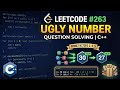 Ugly Number | Leetcode 263 | Math,Number Theory & Loops(C++)