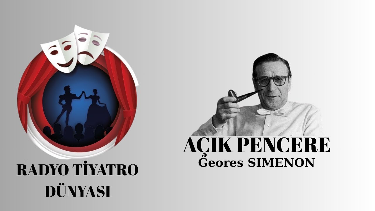 Açık Pencere - Georges Simenon - Radyo Tiyatrosu Macera