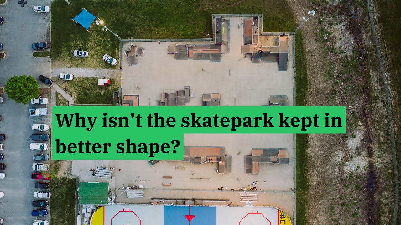 Why isn't the Chattown Skatepark kept in better shape?