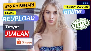 630rb SEHARI !! cara dapat uang dari reupload tanpa jualan - modal HP