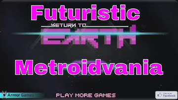 Return to Earth [Futuristic sci-fi Metroidvania] - Opening Gameplay