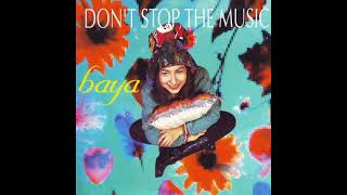 Baya-Don't stop the music(Rmx)