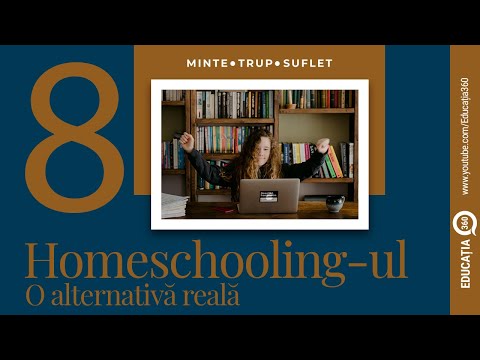 Educatia 360° - Homeschooling-ul, o alternativă reală