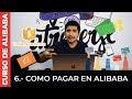 CURSO DE ALIBABA | #6 Cómo pagar por Alibaba