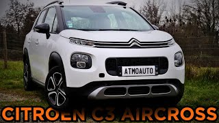 ESSAI - 🇫🇷 CITROËN C3 AIRCROSS, ÉLOGE de la MÉDIOCRITÉ !