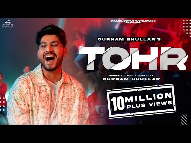 GURNAM BHULLAR | TOHR | OFFICIAL VIDEO | V RAKX MUSIC  | DIAMONDSTAR WORLDWIDE class=