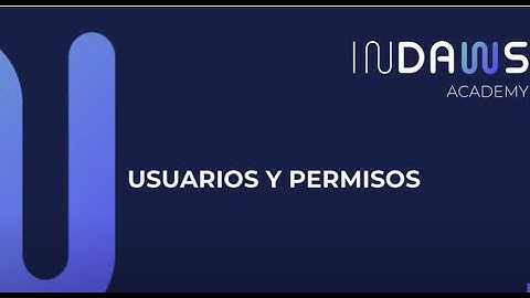 ¡Gestiona Usuarios y Permisos en Odoo! Control Total | Indaws Academy