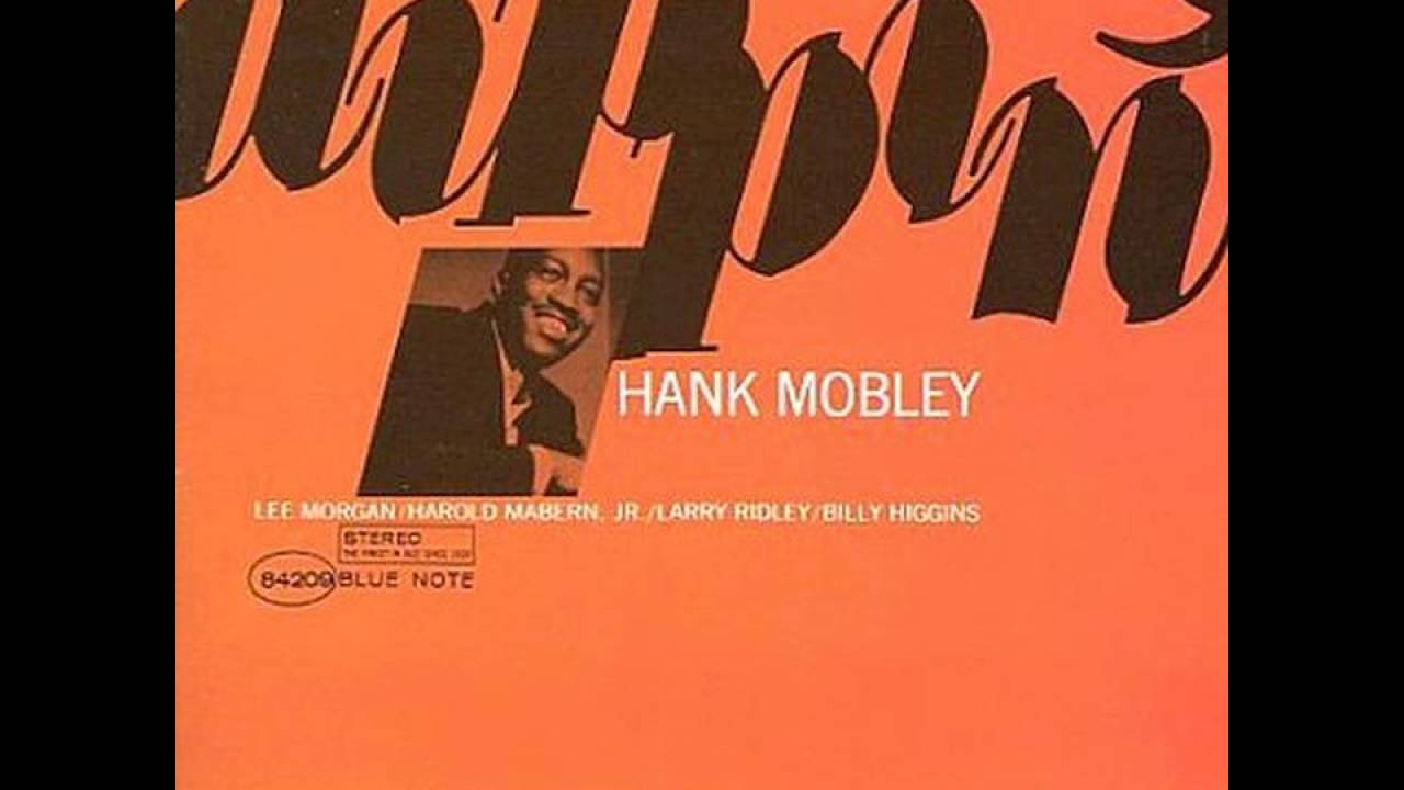 Hank Mobley & Lee Morgan - 1965 - Dippin' - 04 The Vamp - YouTube