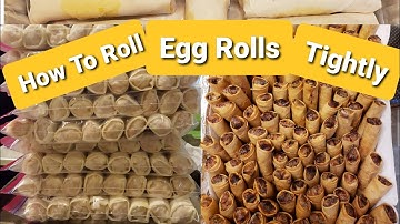 Update How To Roll egg rolls tightly/Freeze/Fry them.