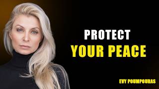 Protect Your Peace & Focus on Yourself | EVY POUMPOURAS Motivational Speech