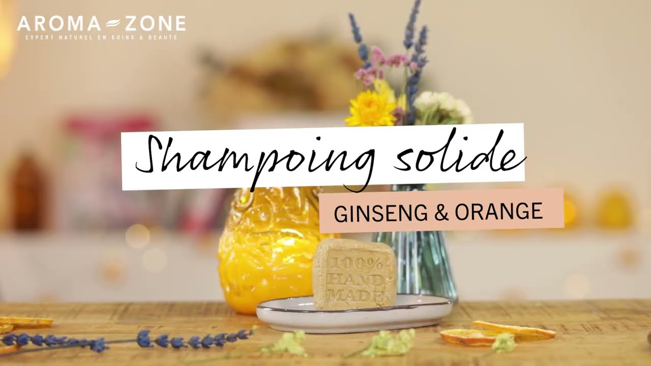 Tuto Aroma-zone :  Shampooing solide ginseng et orange
