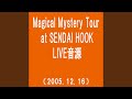 Alright (Magical Mystery Tour at SENDAI HOOK(2005.12.16))