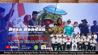 🔴[LIVE] PAGELARAN WAYANG PURWA TUNGGAL BUDAYA || ACARA ADAT MAPAG SRI DS. BONDAN TAHUN 2023