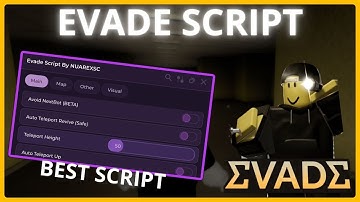 EVADE SCRIPT - AVOID NEXTBOT, AUTO REVIVE, FAKE E DASH, AUTO FARM
