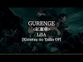 Gurenge(Kimetsu no Yaiba OP)-LiSA [kanji/romaji/English lyrics]