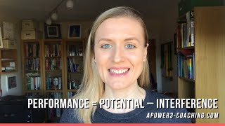 Performance = Potential - Interference