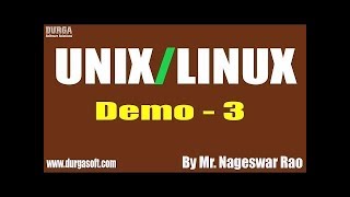 UNIX/LINUX tutorial || Demo - 3 || by Mr. Nageswar Rao On 15-01-2020 @ 8:45 AM