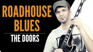 Roadhouse Blues Guitar Lesson-The Doors(Riff +Chords)