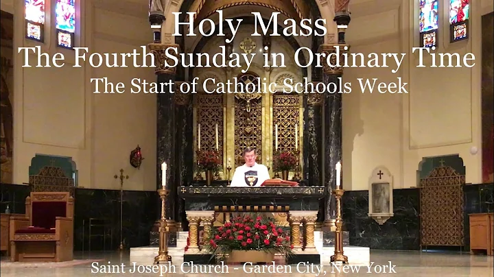 Holy Mass - Fourth Sunday in Ordinary Time - Start of Catholic Schools Week