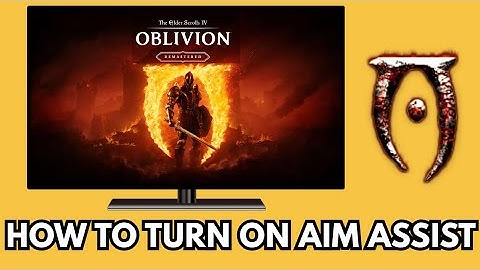 How to turn ON / Off aim assist in Oblivion Remastered ( Xbox, Playstation, PC)