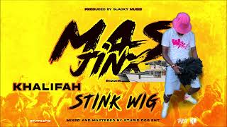 Khalifah - Stink Wig Soca 2022 Mass Jinx Riddim