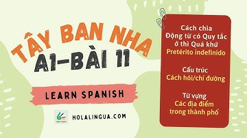 #11 Learn Spanish with Hola Lingua - A1 - Beginner - Tự học tiếng Tây Ban Nha A1