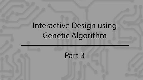 Interactive Design using Genetic Algorithm III