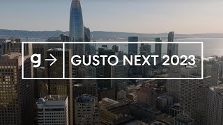 Gusto Next 2023 Recap