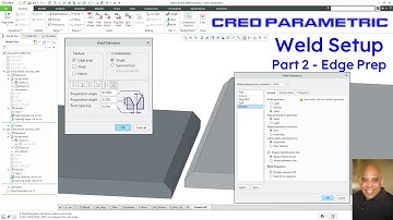 Creo Parametric - Weld Setup (Part 2) - Edge Preparation