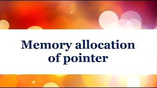 II PUC | Memory allocation of Pointers