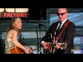 Gillian Welch & Dave Rawlings w/ T Bone Burnett