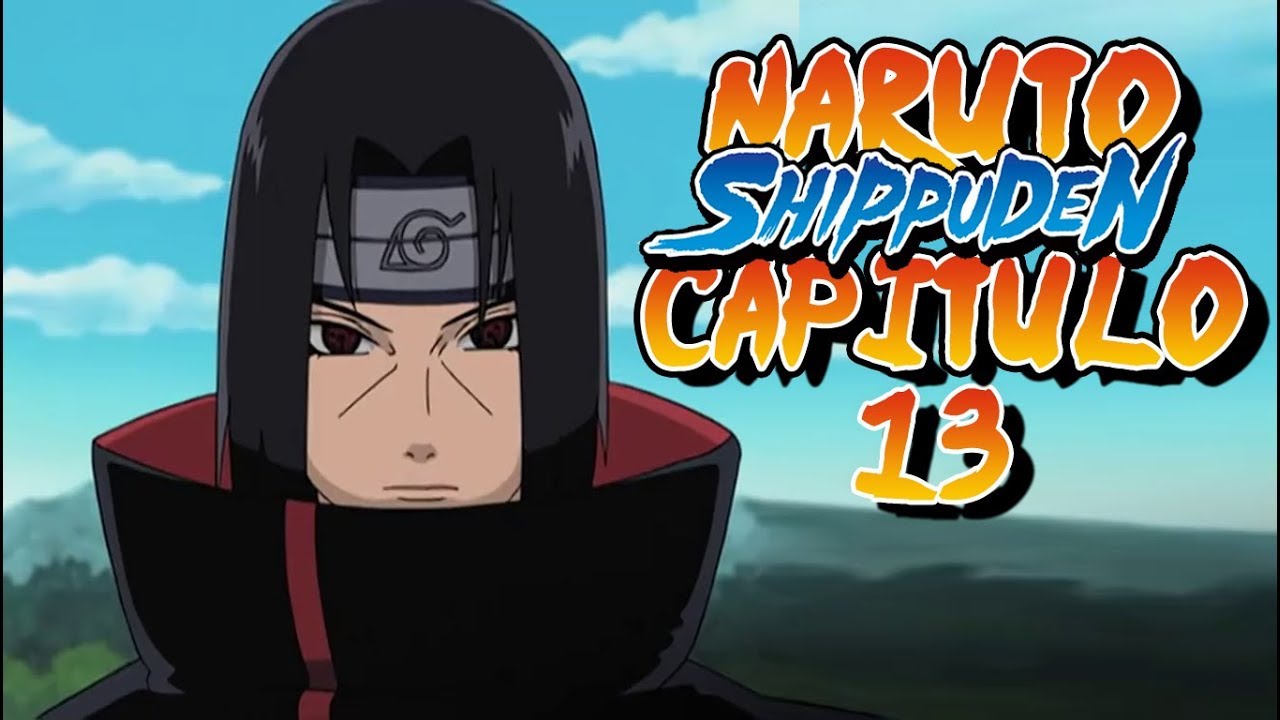 Naruto Shippūden - Episódio 13: Um Encontro com o Destino