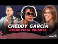 Cheddy García lo dice todo I Los medios ya perdieron su credibilidad