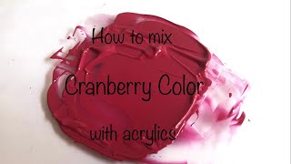 How To Make Cranberry Color | Acrylics | ASMR | Color Mixing #107