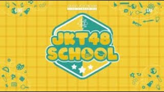 JKT48 SCHOOL GEN 12  24 Maret 2024