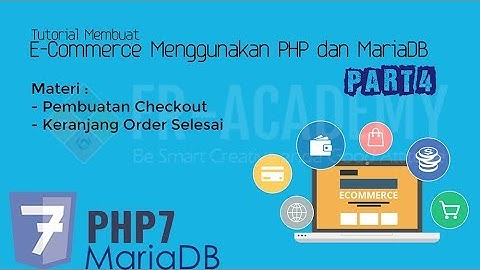 Checkout & Order Selesai - Tutorial Membuat E-Commerce Menggunakan PHP dan MySQLi Part 4