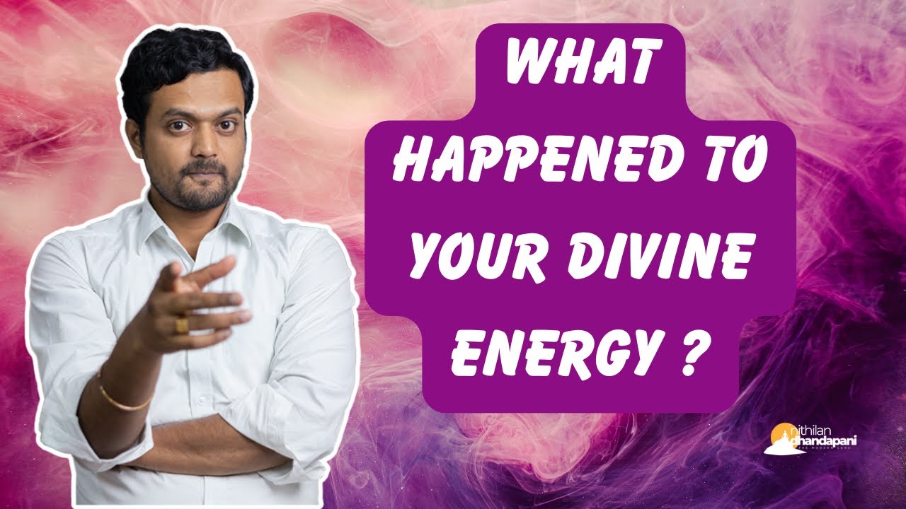 இறை சக்தியை நம்மால் உணர முடியாமல் நின்றது ஏன் | Why am I not feeling the Divine Energy | ND