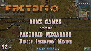 Factorio Megabase - Ep 42 - Direct Insertion Mining