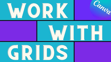 Improve Your Presentation | Work With Grids in Canva