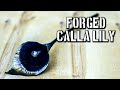 How to Forge a Calla Lily