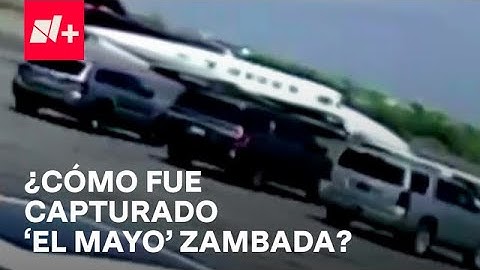 Así fue la captura de ‘El Mayo’ Zambada y de Joaquín Guzmán López - Despierta