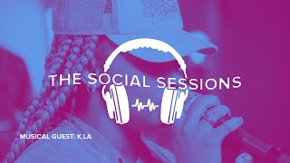 THE SOCIAL SESSIONS | K.LA