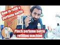 How to refill a perfume bottle 💉Punch Perfume Bottle Refilling Machine 🔧