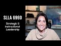 SLLA 6990 Practice Test Questions - Strategic Leadership and Instructional Leadership