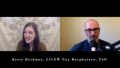 Kerry J. Heckman, LICSW. Relational Healing of Tra...