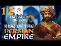 THE HOLY WAR TO RESTORE THE PERSIAN EMPIRE! Crusader Kings 3 - Legacy of Persia Campaign #12