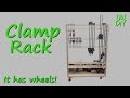 Making a Mobile Clamp Rack - DIY Tutorial Making a Mobile Clamp Rack - DIY Tutorial