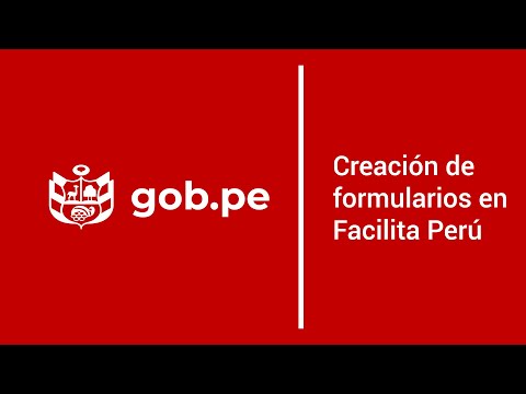 Creación de formularios en Facilita Perú