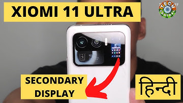 Xiomi Mi 11 Ultra First Look in Hindi | 48Mp periscope telephoto | Rear Side Secondary Display